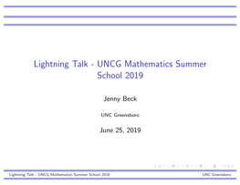 Lightning Talk - UNCG Mathematics Summer School 2019