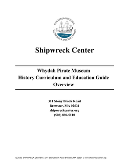 Shipwreck Center Whydah Pirate Museum History Curriculum And