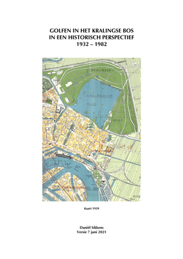 Golfen in Het Kralingse Bos in Een Historisch Perspectief 1932 – 1982