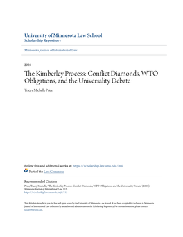 The Kimberley Process: Conflict Diamonds, WTO Obligations, and the Universality Debate Tracey Michelle Price