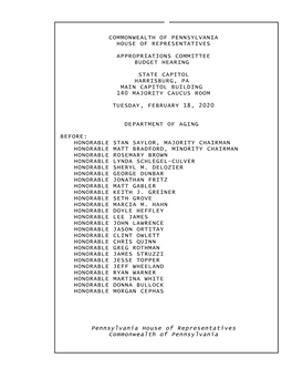 Commonwealth of Pennsylvania House of Representatives Appropriations Committee Budget Hearing State Capitol Harrisburg, Pa Main