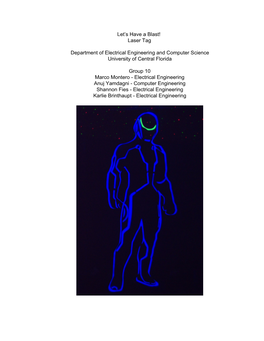 Let's Have a Blast! Laser Tag Department of Electrical Engineering and Computer Science University of Central Florida Group 1