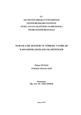 Makam, Çok Seslilik Ve Yöresel Tavırlar Kapsamında Bağlama'da Düzenler