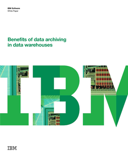 Benefits of Data Archiving in Data Warehouses 2 Benefits of Data Archiving in Data Warehouses