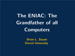 The ENIAC: the Grandfather of All Computers