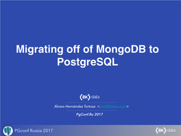 Migrating Off of Mongodb to Postgresql