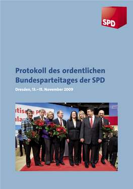 Protokoll Des Ordentlichen Bundesparteitages Der SPD Dresden, 13.–15