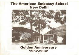 The American Embassy School New Delhi · Golde'n Anniversary 1952