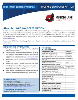 About MUSKEG LAKE CREE NATION “Muskeg Lake Cree Nation (MLCN) Is a Plains Cree Band That Owns and Manages a Total of 35,123 Acres in Urban and Rural Lands
