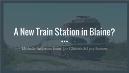 A New Train Station in Blaine?