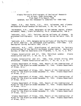 Alaska Peninsula Bibliography of Geological Research Ric Wilson, USGS Anchorage, AK from Open File Report 1986 Updated, but Not Necessarily Complete for 1986-1990