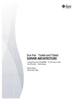 Sun Fire T1000 and T2000 Server Architecture