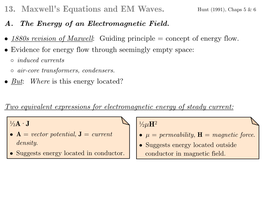 13. Maxwell's Equations and EM Waves. Hunt (1991), Chaps 5 & 6 A