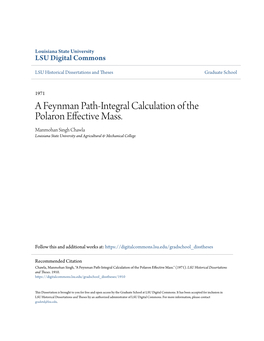 A Feynman Path-Integral Calculation of the Polaron Effective Mass. Manmohan Singh Chawla Louisiana State University and Agricultural & Mechanical College