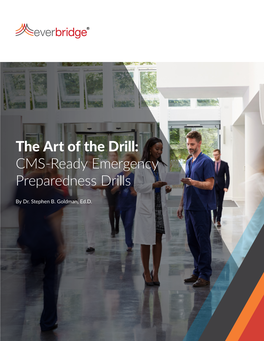 The Art of the Drill: CMS-Ready Emergency Preparedness Drills