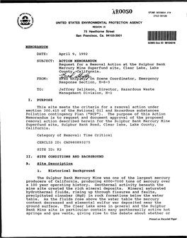 ACTION MEMORANDUM Request for a Removal Action at the Sulphur Bank Mercury Mine Superfund Site, Clear Lake, Lake County ^Calif Ornia