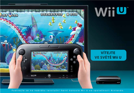 Podívejte Se Na Nabídku Revoluční Herní Konzole Wii U Od Společnosti Nintendo