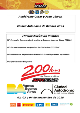 Autódromo Oscar Y Juan Gálvez, Ciudad Autónoma De Buenos Aires INFORMACIÓN DE PRENSA 02, 03 Y 04 De Noviembre De 2018