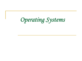 Operating Systems What Is OS?