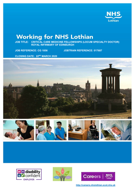 Job Title: Critical Care Medicine Fellowships (Locum Specialty Doctor) Royal Infirmary of Edinburgh Job Reference: Cg 1856
