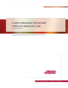 A New Paradigm for Design Through Manufacturing