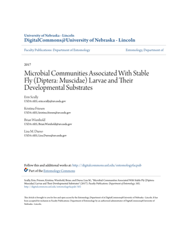 Microbial Communities Associated with Stable Fly (Diptera: Muscidae) Larvae and Their Developmental Substrates Erin Scully USDA-ARS, Erin.Scully@Ars.Usda.Gov