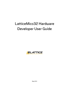 Latticemico32 Hardware Developer User Guide