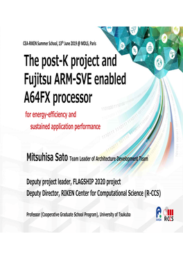 The Post-K Project and Fujitsu ARM-SVE Enabled A64FX Processor for Energy-Efficiency and Sustained Application Performance