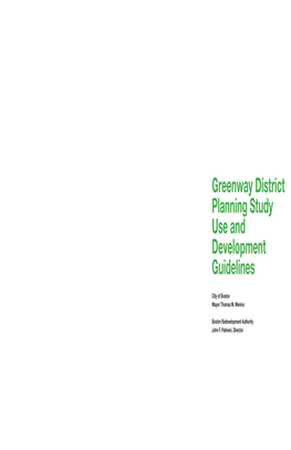 Greenway District Planning Study Use and Development Guidelines