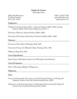 Stephen R. Grimm Curriculum Vitae Philosophy Department Office: 718-817-3282 Fordham University Sgrimm@Fordham.Edu Bronx, NY 10458 Stephenrgrimm.Com