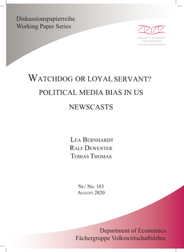 Watchdog Or Loyalservant? Political Media Bias in Us Newscasts