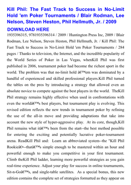 Kill Phil: the Fast Track to Success in No-Limit Hold 'Em Poker Tournaments / Blair Rodman, Lee Nelson, Steven Heston, Phil Hellmuth, Jr