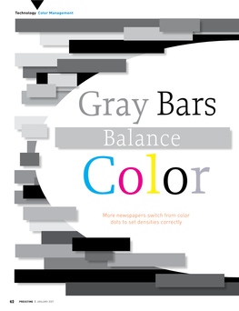 Gray Bars Balance Color More Newspapers Switch from Color Dots to Set Densities Correctly