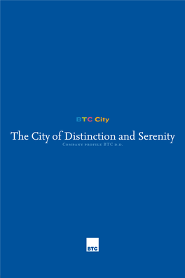 The City of Distinction and Serenity Company Profile BTC D.D