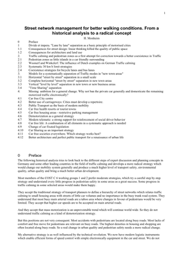 Street Network Management for Better Walking Conditions. from a Historical Analysis to a Radical Concept H