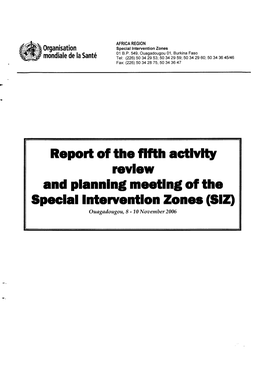 Report of the Flfth Actlvlty Tevlew and Plannln$ Meetln$ of the Speclal Lnteryentlon Zones (Slz) Ouagadougou, 8 - 10 Noaember 2006 SUMMARY