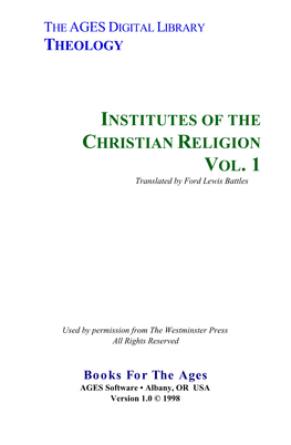 INSTITUTES of the CHRISTIAN RELIGION VOL. 1 Translated by Ford Lewis Battles