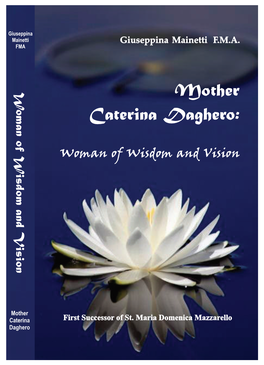 Mother Caterina Daghero: WOMAN of WISDOM and VISION