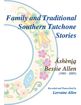 Family and Traditional Southern Tutchone Stories – Äshèni̮a̮