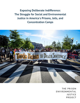 Exposing Deliberate Indifference: the Struggle for Social and Environmental Justice in America's Prisons, Jails, and Concentration Camps
