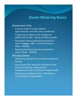 Measurement Units • a Pound Mass of Steam Releases Approximately 1000 Btu When Condensed
