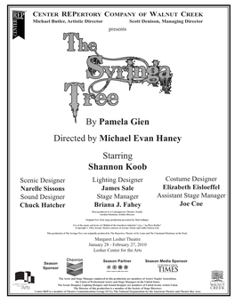 By Pamela Gien Directed by Michael Evan Haney Starring Shannon Koob