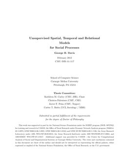 Unsupervised Spatial, Temporal and Relational Models for Social Processes