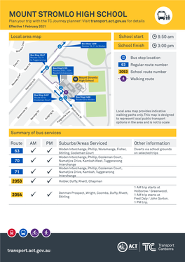 MOUNT STROMLO HIGH SCHOOL Plan Your Trip with the TC Journey Planner! Visit Transport.Act.Gov.Au for Details Effective 1 February 2021