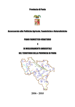 Provincia Di Pavia Assessorato Alle Politiche Agricole, Faunistiche E