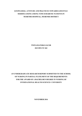 Knowledge, Attitude and Practices Towards Lifestyle Modifications Among Type Ii Diabetic Patients in Mubende Hospital, Mubende District
