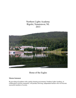 Northern Lights Academy Rigolet, Nunatsiavut, NL 2013 Home of the Eagles