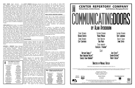 By Alan Ayckbourn Rep and SF Opera Among Others Including Managing Director of the Center Repertory Nine for Center Rep