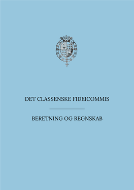 Det Classenske Fideicommis Beretning Og