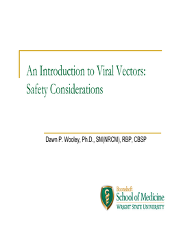 An Introduction to Viral Vectors: Safety Considerations